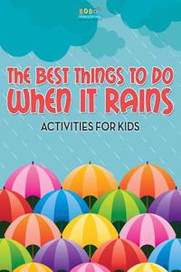 The Best Things to Do When It Rains: Activities for Kids