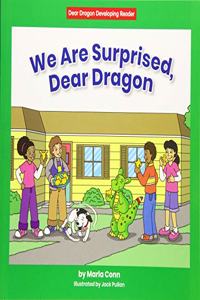 We Are Surprised, Dear Dragon