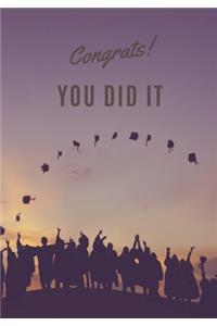 Congrats! You Did it