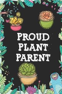 Proud Plant Parent