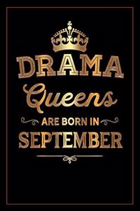 Drama Queens Are Born In September