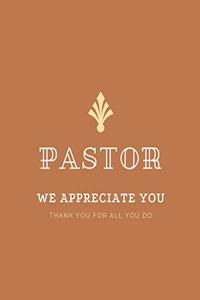 Pastor We Appreciate You