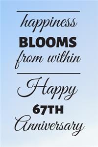 Happiness Blooms from within Happy 67th Anniversary