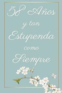 58 Años y Tan Estupenda Como Siempre