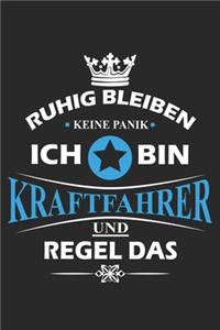 Ruhig bleiben Keine Panik Ich bin Kraftfahrer und Regel das