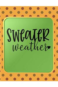 Sweater Weather
