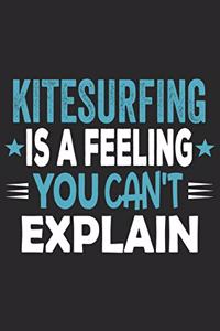 Kitesurfing Is A Feeling You Can't Explain