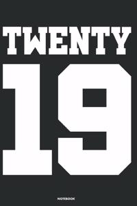 Twenty 19 Notebook