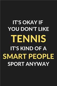 It's Okay If You Don't Like Tennis