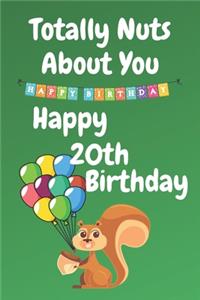 Totally Nuts About You Happy 20th Birthday: Birthday Card 20 Years Old / Birthday Card / Birthday Card Alternative / Birthday Card For Sister / Birthday Card For Boyfriend / Birthday Card For 