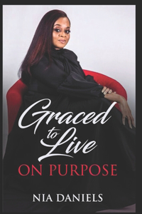 Graced to Live on Purpose