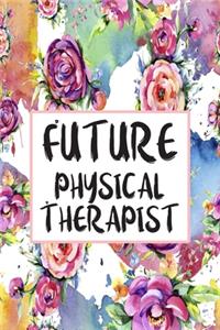 Future Physical Therapist