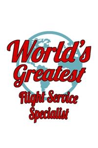 World's Greatest Flight Service Specialist