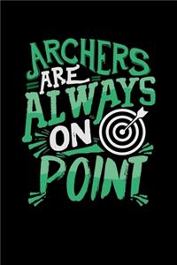 Archers Are Always On Point