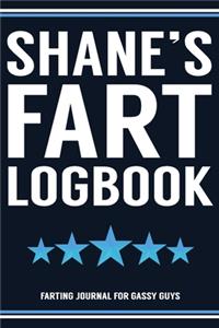 Shane's Fart Logbook Farting Journal For Gassy Guys