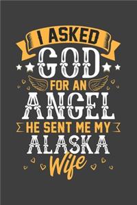 I Asked God for Angel He sent Me My Alaska Wife