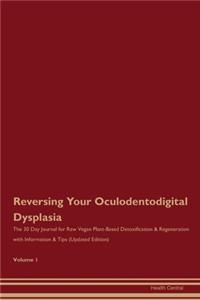 Reversing Your Oculodentodigital Dysplasia