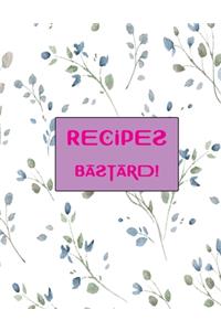 Recipes Bastard