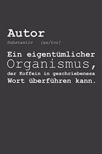 Autor Substantiv Ein eigentümlicher Organismus, der Koffein in geschriebenesa Wort überführen kann.: Jahres-Kalender für das Jahr 2020 DinA-5 Jahres-Planer Organizer