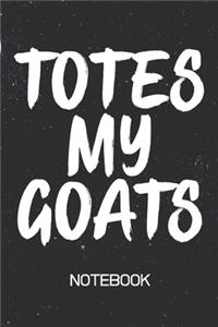 TOTES MY GOATS Notebook