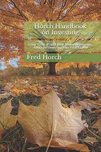 Horch Handbook on Investing