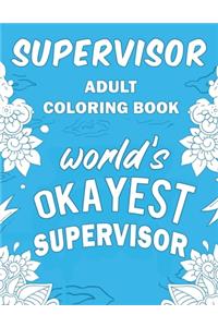 Supervisor Adult Coloring Book