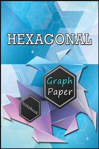 Hexagonal Graph Paper Notebook