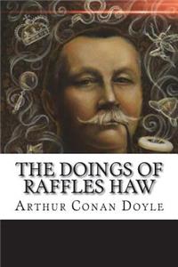 The Doings of Raffles Haw