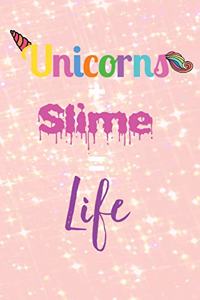 Unicorns and Slime Is Life Notebook and Sketchpad