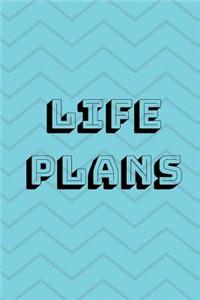 Life Plans: A 6 x 4 inch (15.2 x 22.9 cm) Lined Journal For Future-Proofing Your Life