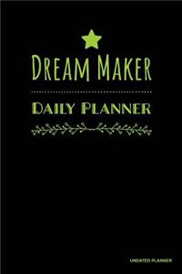 Dream Maker Daily Planner- Undated Planner