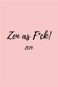 Zen as F*ck! 2019