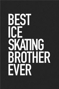 Best Ice Skating Brother Ever