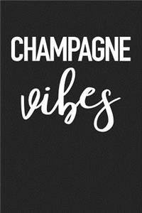 Champagne Vibes