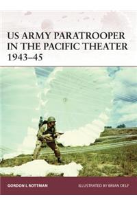 US Army Paratrooper in the Pacific Theater 1943–45