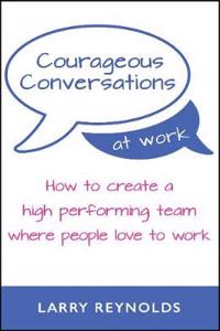 Courageous Conversations at Work