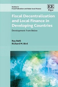 Fiscal Decentralization and Local Finance in Developing Countries