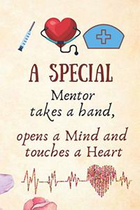 A Special Mentor Takes a Hand, Opens a Mind and Touches a Heart