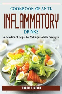 Cookbook of Anti-Inflammatory Drinks