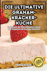 Ultimative Graham-Kräcker-Küche