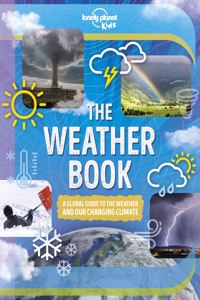 Lonely Planet Kids The Weather Book