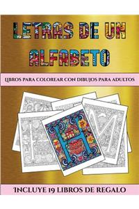 Libros para colorear con dibujos para adultos (Letras de un alfabeto inventado)