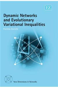 Dynamic Networks and Evolutionary Variational Inequalities