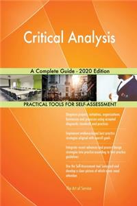 Critical Analysis A Complete Guide - 2020 Edition