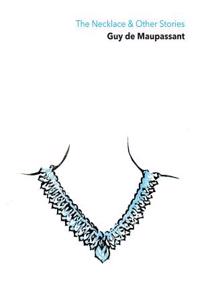 The Necklace  & Other Stories