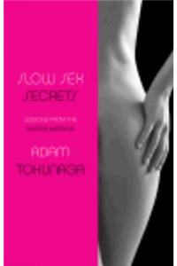 Slow Sex Secrets
