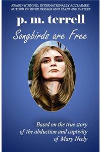 Songbirds are Free