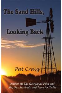 The Sand Hills, Looking Back