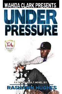 Under Pressure