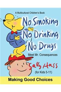 No Smoking, No Drinking, No Drugs